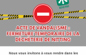 ALERTE VANDALISME A LA DECHETERIE DE NITTING
